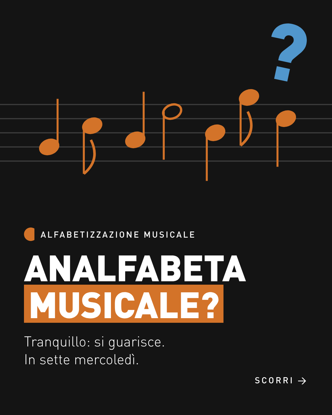 Analfabeta musicale? Tranquillo: si guarisce. In sette mercoledì.
